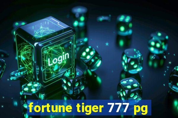 fortune tiger 777 pg